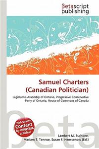 Samuel Charters (Canadian Politician)