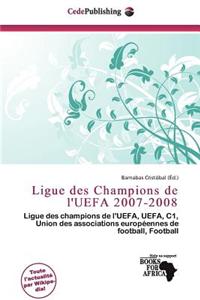 Ligue Des Champions de L'Uefa 2007-2008
