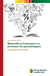 Matemática Financeira e o processo de aprendizagem
