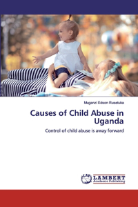 Causes of Child Abuse in Uganda