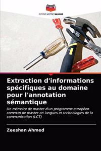 Extraction d'informations spécifiques au domaine pour l'annotation sémantique