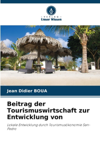 Beitrag der Tourismuswirtschaft zur Entwicklung von