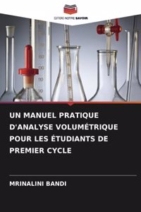 Manuel Pratique d'Analyse Volumétrique Pour Les Étudiants de Premier Cycle