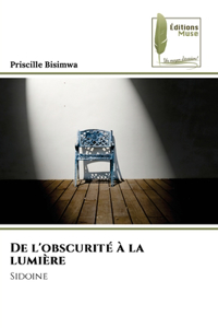 De l'obscurité à la lumière