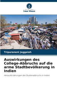 Auswirkungen des College-Abbruchs auf die arme Stadtbevölkerung in Indien