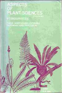 Pteridophytes Their Morphology, Cytology, Taxonomy And Phylogeny, Bir, S S