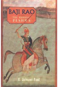 Baji Rao: The Warrior Peshwa