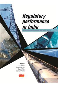 Regulatory Performance In India: Achievements, Constraints, And Future Action