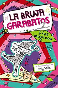 La bruja Garabatos, 2. Lios magicos (Castellano - A PARTIR DE 8 ANOS - PERSONAJES - La bruja Garabatos)