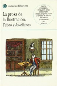 Prosa de Ilustracion: Feijoo y Jovellanos, La