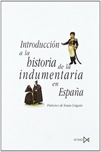 Introduccion a La Historia De La Indumentaria En Espana