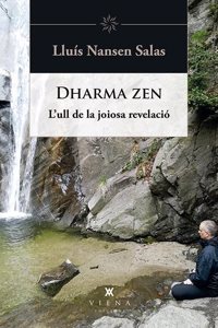 DHARMA ZEN (CAT): L'ull de la joiosa revelacio