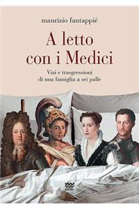 A Letto Con I Medici