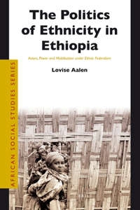 Politics of Ethnicity in Ethiopia