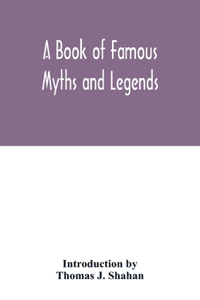 A book of famous myths and legends