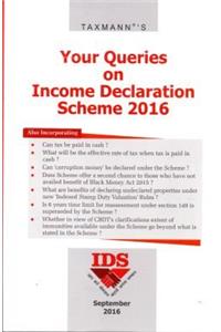 Your Queries on Income Declaration Scheme 2016 (Spetember 2016 Edition)