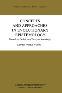 Concepts and Approaches in Evolutionary Epistemology