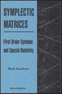 Symplectic Matrices, First Order Systems and Special Relativity