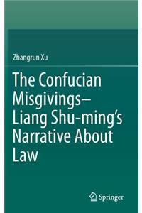 Confucian Misgivings--Liang Shu-Ming's Narrative about Law