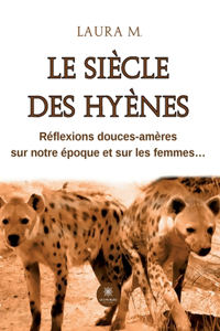 siècle des hyènes