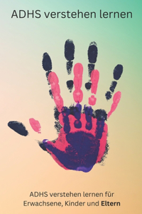ADHS verstehen lernen