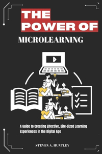 The Power of Microlearning