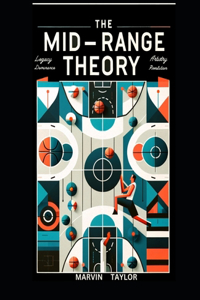 The Mid Range Theory