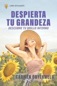 Despierta tu grandeza
