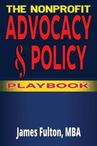 Nonprofit Advocacy and Policy Playbook