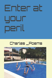 Enter at your peril