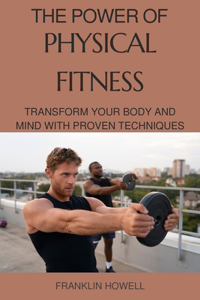 Power of Physical Fitness