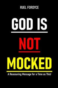 God Is Not Mocked