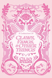A Collection of Claws, Fangs, and Other Things