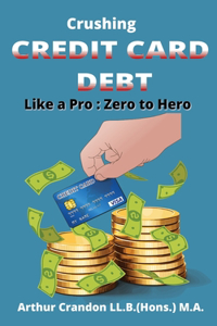 Crushing Credit Card Debt like a Pro