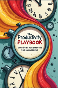 The Productivity Playbook