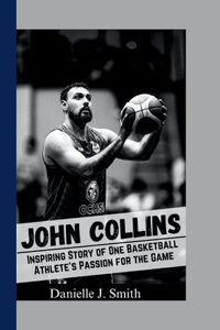 The biography Of John Collins