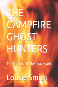 The Campfire Ghost Hunters