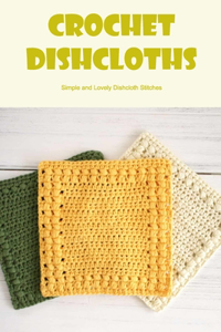 Crochet Dishcloths