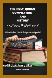 Holy Al-Quran Compilation and History