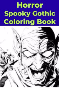 Horror Spooky Gothic Coloring Book