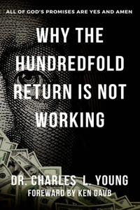 Why the Hundredfold Return is Not Working