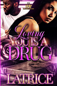 Loving You Is a Drug