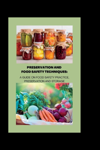 Preservation and Food Safety Techniques