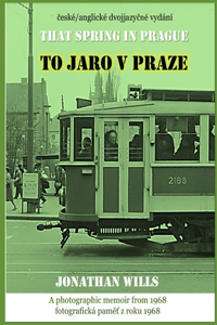 To jaro v Praze - That Spring in Prague