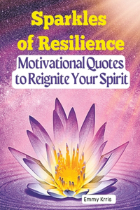 Sparkles of Resilience