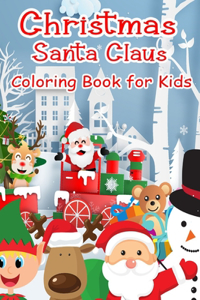 Christmas Santa Claus Coloring Book for Kids