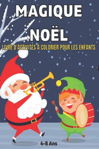 Noël Magique Livre D'Activités à Colorier Pour Les Enfants 4-8 Ans