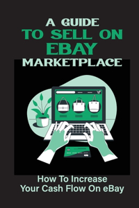 Guide To Sell On eBay Marketplace