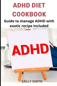 ADHD Diet Cookbook