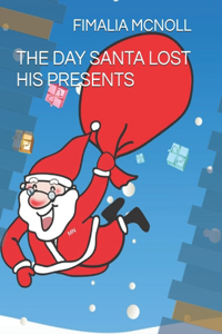 Day Santa Lost His Presents